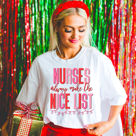 Nurses Always Make the Nice List Christmas Graphic Tee
