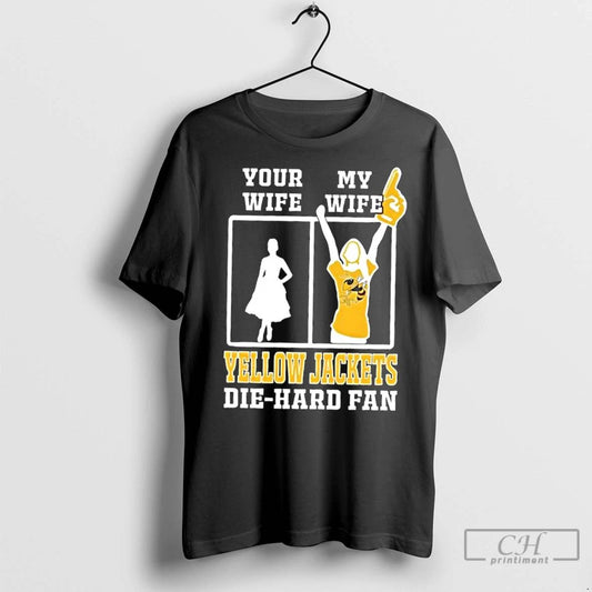 Classic My Wife Georgia Tech Yellow Jackets Football Die Hard Fan Unisex T-shirt, Sweatshirt, Hoodie, Long Sleeve Tee